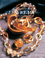 A Passion for Jewelry: Secrets to Collecting and Caring for Your Jewelry