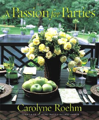 A Passion for Parties - Roehm, Carolyne