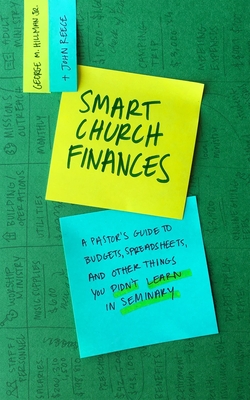 A Pastors Guide to Budgets, Spreadsheets, and Othe r Things You Didnt Learn in Seminary - Hillman