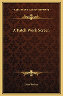 A Patch Work Screen