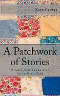 A Patchwork of Stories: 9 Tales from Sunny Side Up to Over Hard