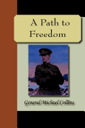 A Path to Freedom