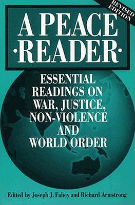 A Peace Reader (Revised Edition) - Fahey, Joseph (Editor), and Armstrong, Richard (Editor)
