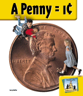 A Penny = 1 Cent