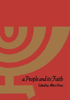 A People and its Faith - Rose, Albert (Editor)