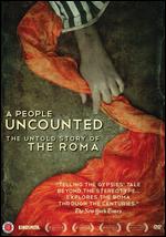 A People Uncounted: The Untold Story of the Roma - Aaron Yeger