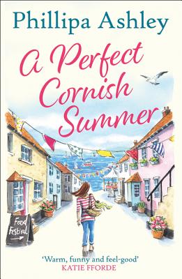 A Perfect Cornish Summer - Ashley, Phillipa
