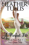 A Perfect Fit (Dicarlo Brides Book 1): Dicarlo Brides Book 1