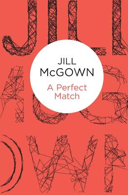 A Perfect Match - McGown, Jill