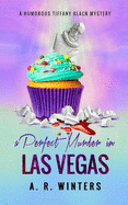 A Perfect Murder in Las Vegas: A Humorous Tiffany Black Mystery