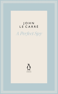 A Perfect Spy - le Carre, John