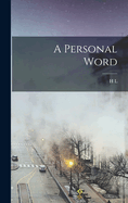 A Personal Word