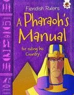 A Pharaoh's Manual: for ruling his lands