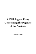 A Philological Essay Concerning the Pygmies of the Ancients