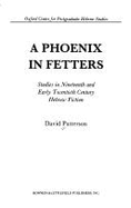 A Phoenix in Fetters