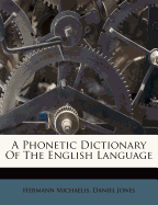 A Phonetic Dictionary of the English Language