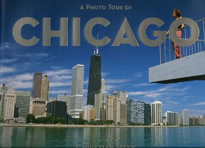 A Photo Tour of Chicago - Heeb, Christian (Photographer), and Shannon, Alan J (Text by)