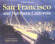 A Photo Tour San Francisco and Northern California