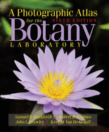 A Photographic Atlas for the Botany Laboratory - Rushforth, Samuel R
