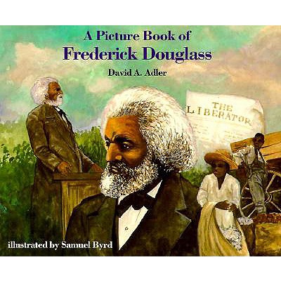 A Picture Book of Frederick Douglass - Adler, David A