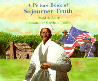 A Picture Book of Sojourner Truth - Adler, David A