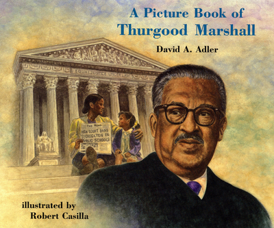 A Picture Book of Thurgood Marshall - Adler, David A