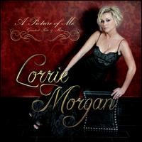 A  Picture of Me: Greatest Hits & More - Lorrie Morgan