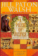 A Piece of Justice - Walsh, Jill Paton