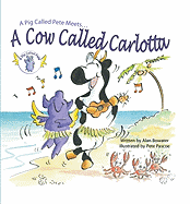 A Pig Called Pete... Meets a Cow Called Carlotta