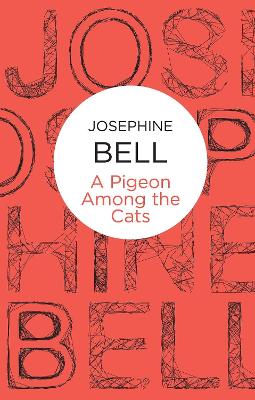 A Pigeon Among the Cats - Bell, Josephine