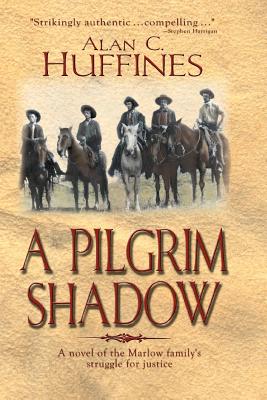 A Pilgrim Shadow - Huffines, Alan C