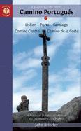 A Pilgrim's Guide to the Camino Portugu?s: Lisbon - Porto - Santiago