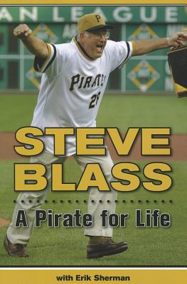 A Pirate for Life - Blass, Steve, and Sherman, Erik