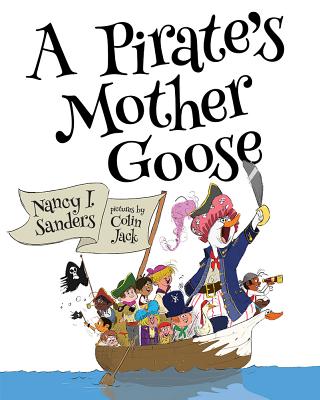 A Pirates Mother Goose - Saunders, Nancy
