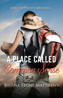 A Place Called Common Sense - Matthews, Regina Stone