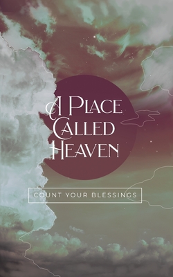 A Place Called Heaven - Davis, Catherine (Compiled by), and Honor Books (Editor)