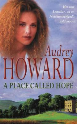 A Place Called Hope - Howard, Audrey