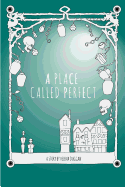 A Place Called Perfect