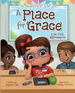 A Place for Grace: A Tale of Self-Affirmation