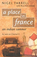 A Place In France: An Indian Summer (PB)