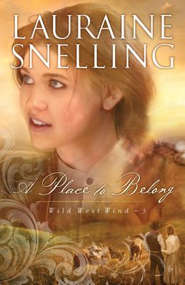 A Place to Belong - Snelling, Lauraine