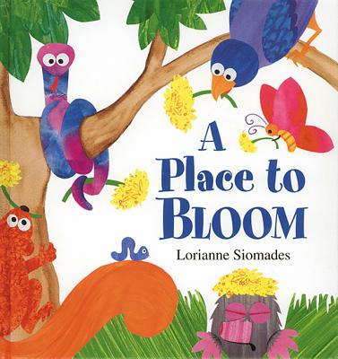 A Place to Bloom - Siomades, Lorianne