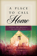 A Place to Call Home Volume Two