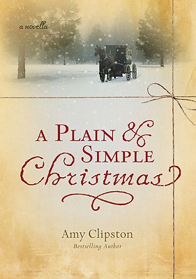 A Plain & Simple Christmas - Clipston, Amy