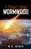 A Planet Called Wormwood