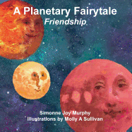 A Planetary Fairytale -Friendship