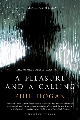 A Pleasure and a Calling - Hogan, Phil