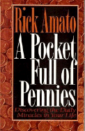 A Pocket Full of Pennies: Discovering the Daily Miracles in Your Life