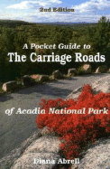 A Pocket Guide to Carriage Roads of Acadia National Park