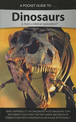 A Pocket Guide to Dinosaurs - Answers in Genesis (Creator)